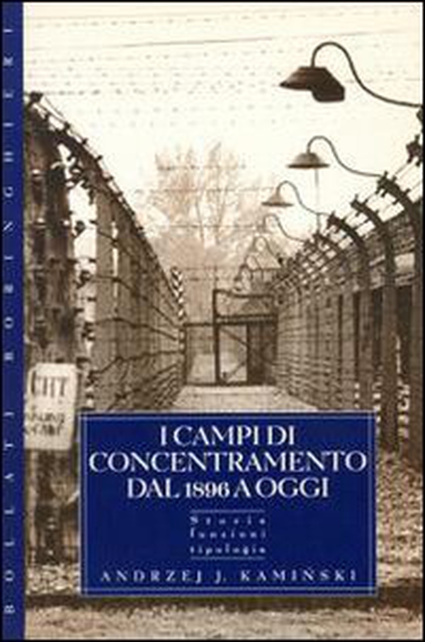 I campi di concentramento - Librerie.coop I campi di concentramento - Librerie.coop
