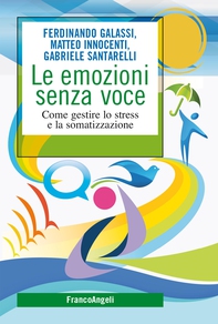 Le emozioni senza voce - Librerie.coop Le emozioni senza voce - Librerie.coop