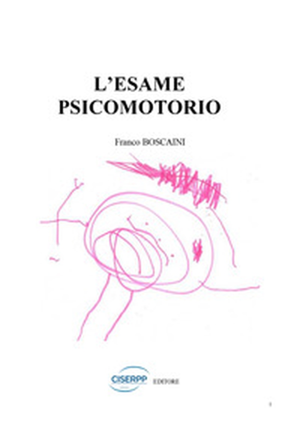 L'esame psicomotorio - Librerie.coop L'esame psicomotorio - Librerie.coop