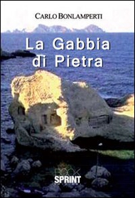 La gabbia di pietra - Librerie.coop La gabbia di pietra - Librerie.coop