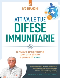 Attiva le tue difese immunitarie - Librerie.coop Attiva le tue difese immunitarie - Librerie.coop