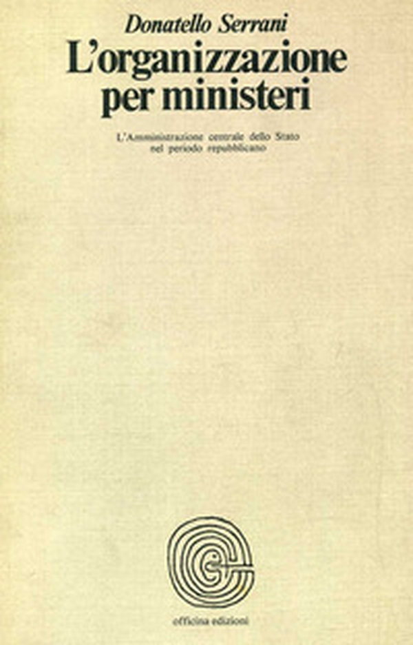 L'organizzazione per ministeri - Librerie.coop L'organizzazione per ministeri - Librerie.coop
