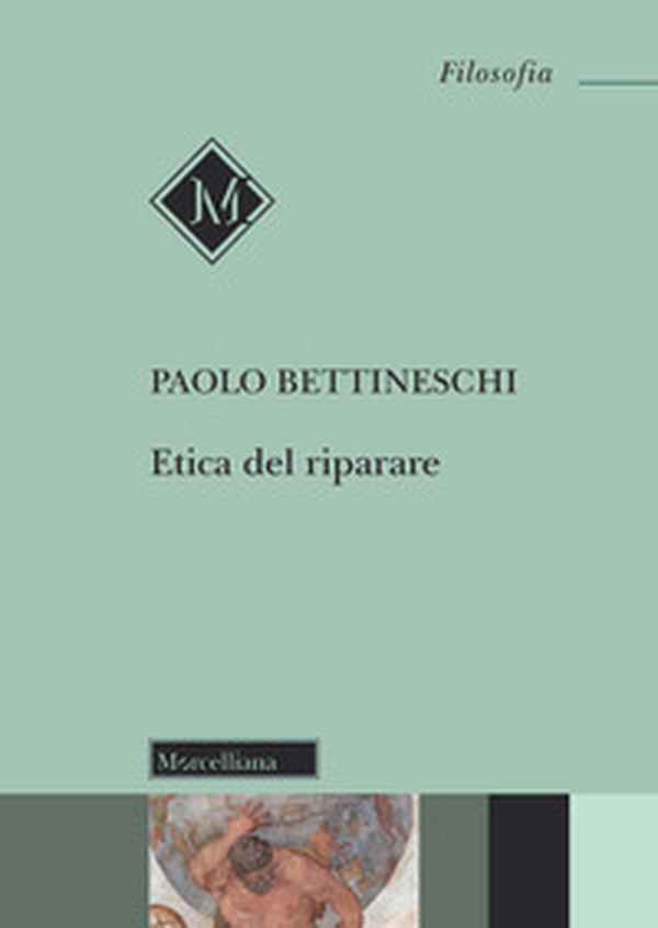 Etica del riparare - Librerie.coop Etica del riparare - Librerie.coop
