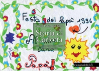 Storia di Carlotta - Librerie.coop Storia di Carlotta - Librerie.coop