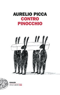 Contro Pinocchio - Librerie.coop Contro Pinocchio - Librerie.coop