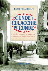 Cunde e culacchie de cunde. Storie, vicende e leggende tarantine e tarantinizzate - Librerie.coop