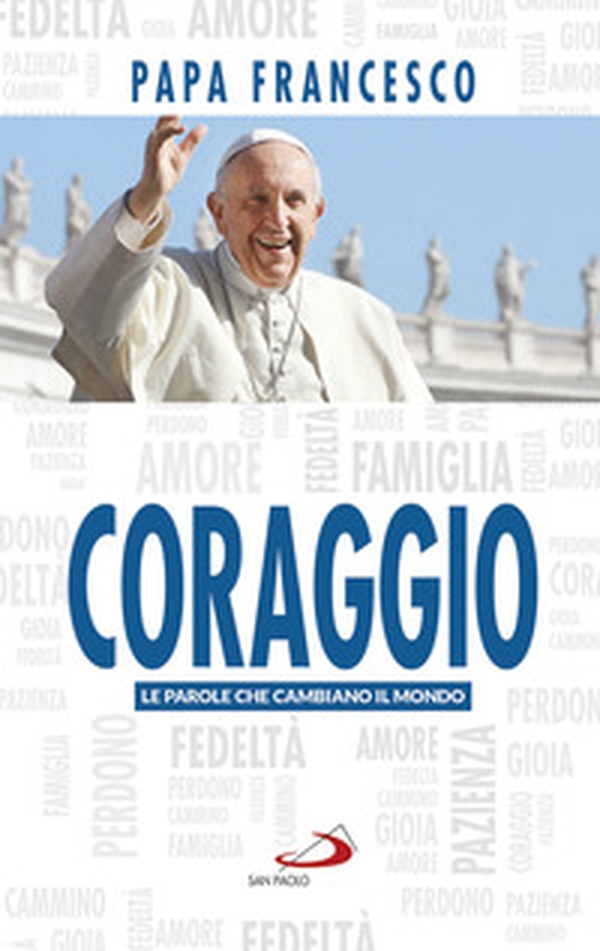 Coraggio. Le parole che cambiano il mondo - Librerie.coop Coraggio. Le parole che cambiano il mondo - Librerie.coop