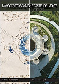 Manoscritto Voynich e Castel del Monte. Nuova chiave interpretativa del documento per inediti percorsi di ricerca. Ediz. italiana e inglese - Librerie.coop Manoscritto Voynich e Castel del Monte. Nuova chiave interpretativa del documento per inediti percorsi di ricerca. Ediz. italiana e inglese - Librerie.coop