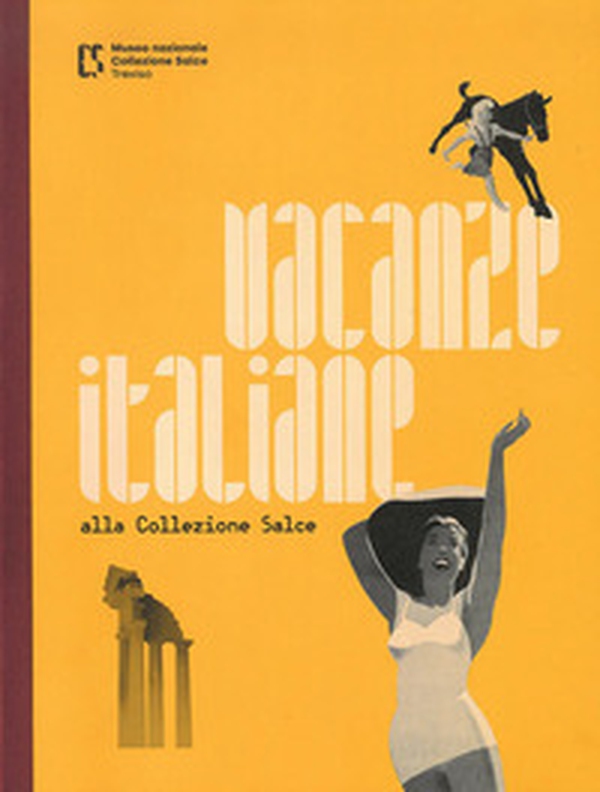 Vacanze italiane alla collezione Salce - Librerie.coop Vacanze italiane alla collezione Salce - Librerie.coop