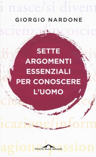 Sette argomenti essenziali per conoscere l'uomo - Librerie.coop Sette argomenti essenziali per conoscere l'uomo - Librerie.coop