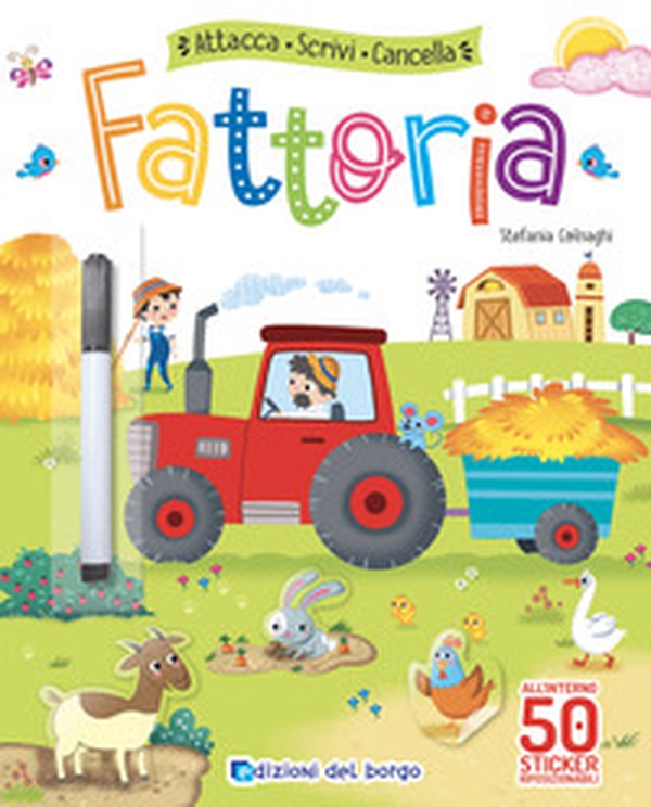 Fattoria. Attacca, scrivi, cancella. Con adesivi - Librerie.coop Fattoria. Attacca, scrivi, cancella. Con adesivi - Librerie.coop