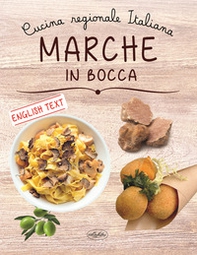 Marche in bocca. Ediz. italiana e inglese - Librerie.coop