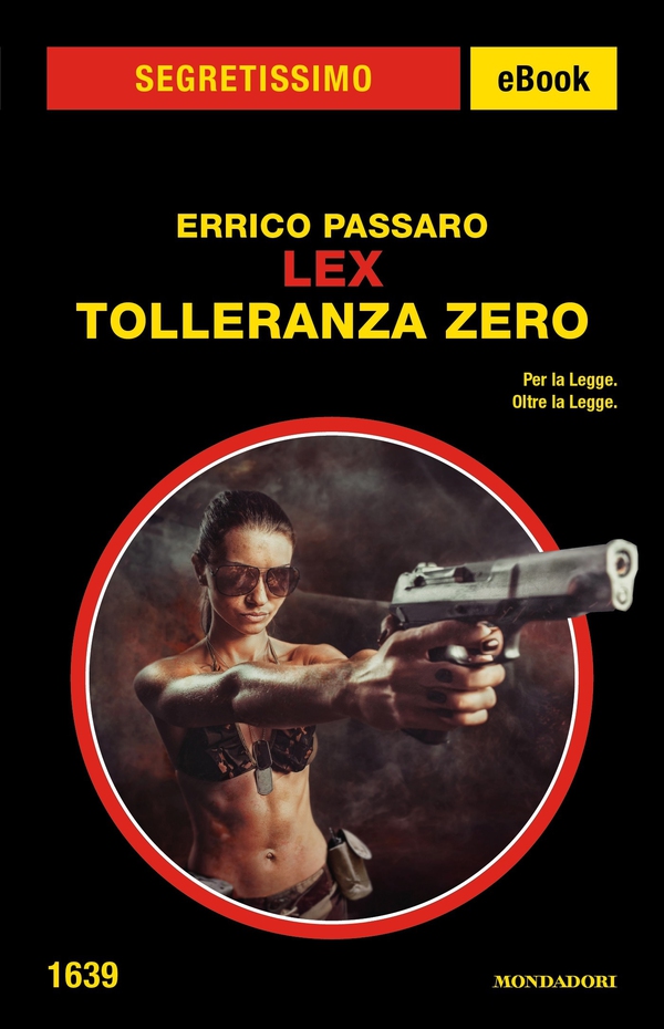 Lex - Tolleranza zero (Segretissimo) - Librerie.coop Lex - Tolleranza zero (Segretissimo) - Librerie.coop