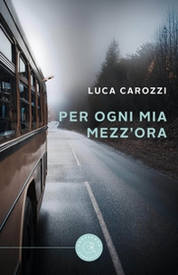 Per ogni mia mezz'ora - Librerie.coop
