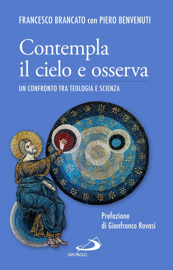 Contempla il cielo e osserva. Un confronto tra teologia e scienza - Librerie.coop