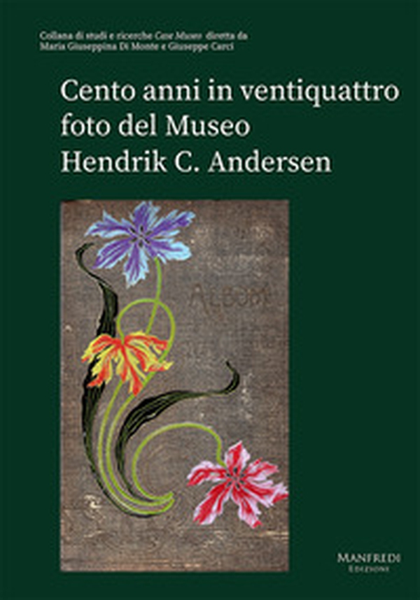 Cento anni in ventiquattro foto del Museo Hendrik C. Andersen - Librerie.coop Cento anni in ventiquattro foto del Museo Hendrik C. Andersen - Librerie.coop
