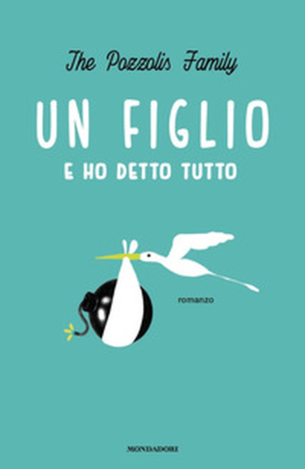 Un figlio e ho detto tutto - Librerie.coop Un figlio e ho detto tutto - Librerie.coop