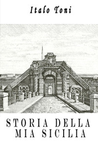 Storia della mia Sicilia - Librerie.coop
