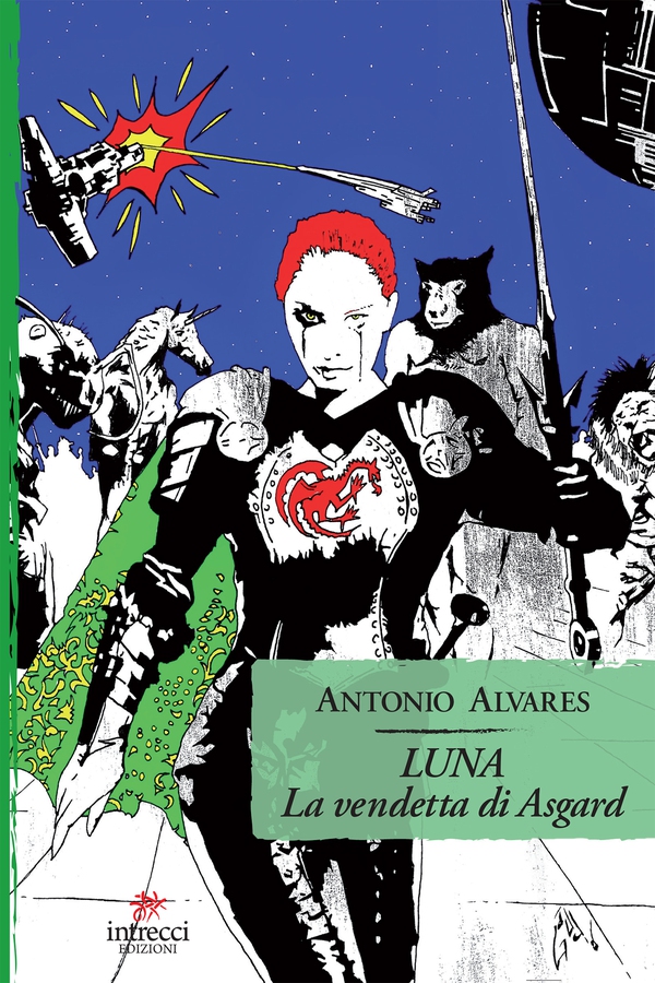 Luna. La vendetta di Asgard - Librerie.coop Luna. La vendetta di Asgard - Librerie.coop