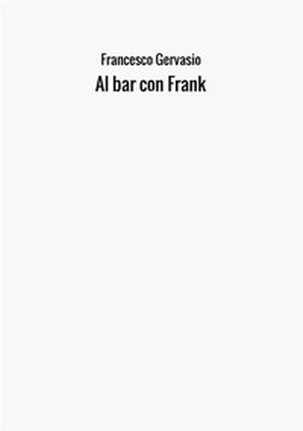 Al bar con Frank - Librerie.coop