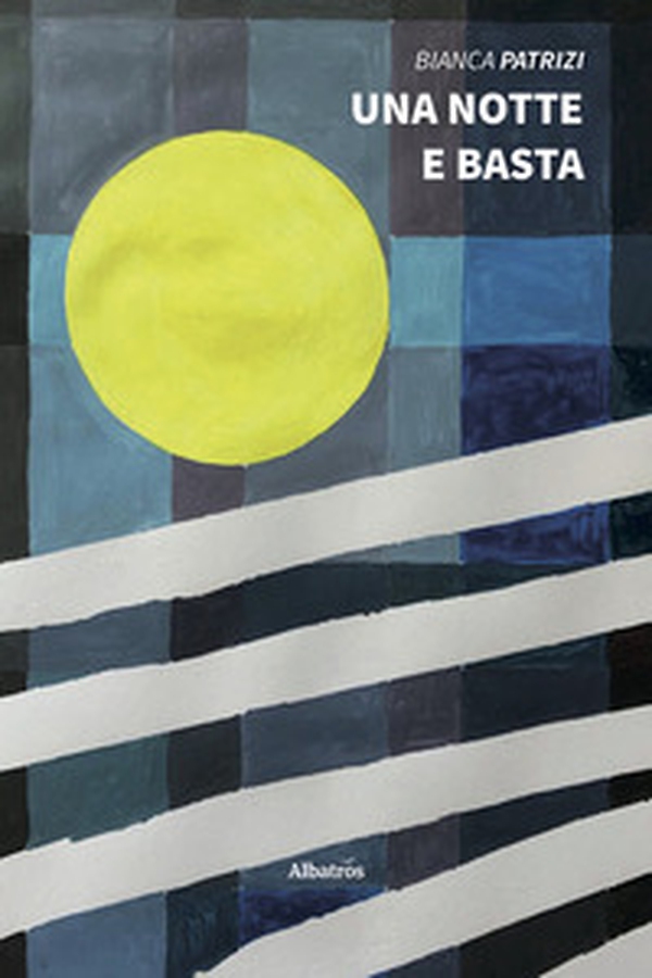 Una notte e basta - Librerie.coop Una notte e basta - Librerie.coop