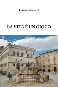 La vita è un gioco - Librerie.coop