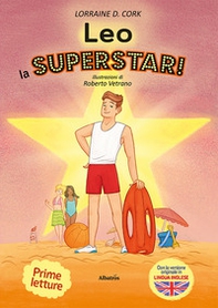 Leo la superstar! Ediz. italiana e inglese - Librerie.coop