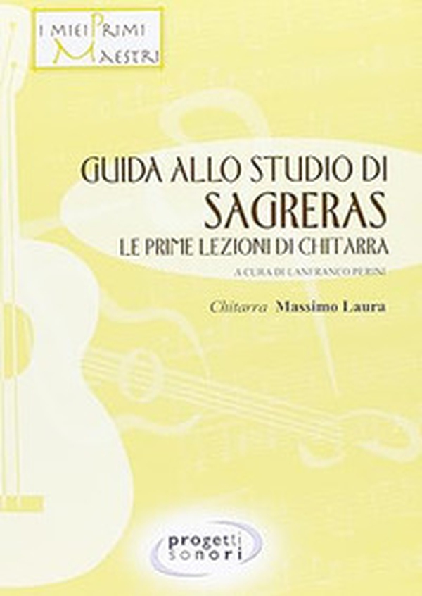 Guida allo studio del Sagreras. Le prime lezioni di chitarra - Librerie.coop