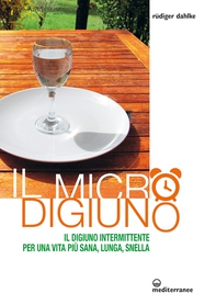 Il micro digiuno - Librerie.coop