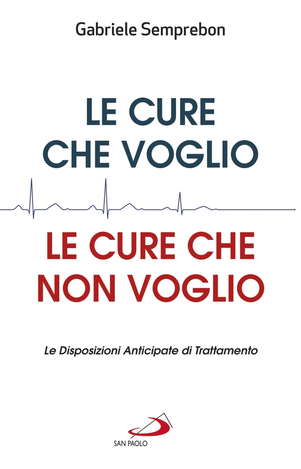Le cure che voglio, le cure che non voglio - Librerie.coop Le cure che voglio, le cure che non voglio - Librerie.coop