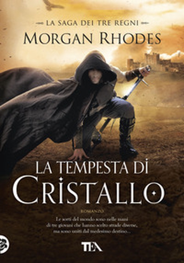 La tempesta di cristallo. La saga dei tre regni - Librerie.coop La tempesta di cristallo. La saga dei tre regni - Librerie.coop