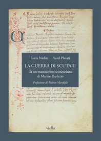 La guerra di Scutari da un manoscritto sconosciuto di Marino Barlezio - Librerie.coop