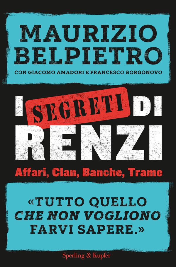 I segreti di Renzi - Librerie.coop I segreti di Renzi - Librerie.coop