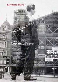 Pratica filosofica e politica in Costanzo Preve - Librerie.coop