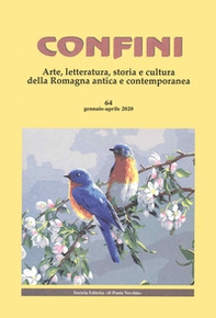 Confini. Arte, letteratura, storia e cultura della Romagna antica e contemporanea - Librerie.coop