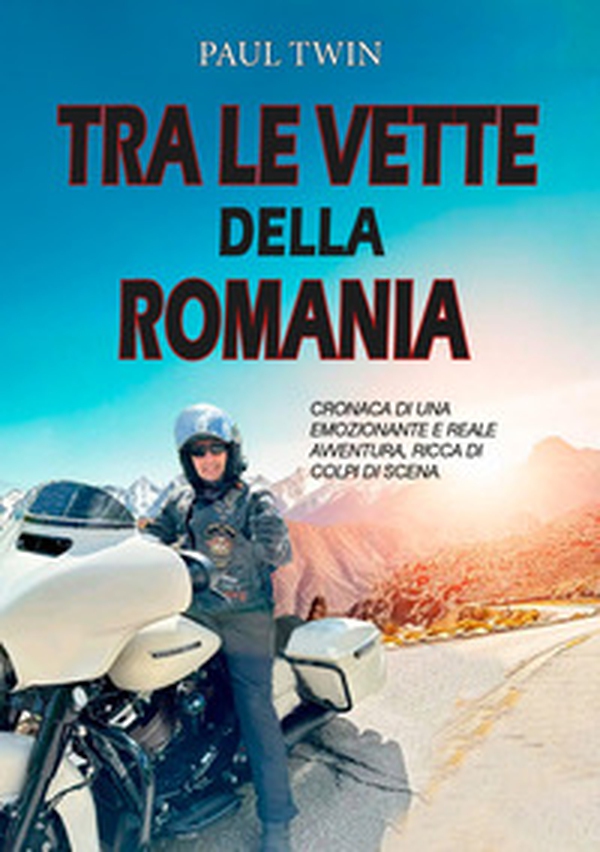Tra le vette della Romania. Cronaca di un emozionante e reale avventura, ricca di colpi di scena - Librerie.coop Tra le vette della Romania. Cronaca di un emozionante e reale avventura, ricca di colpi di scena - Librerie.coop