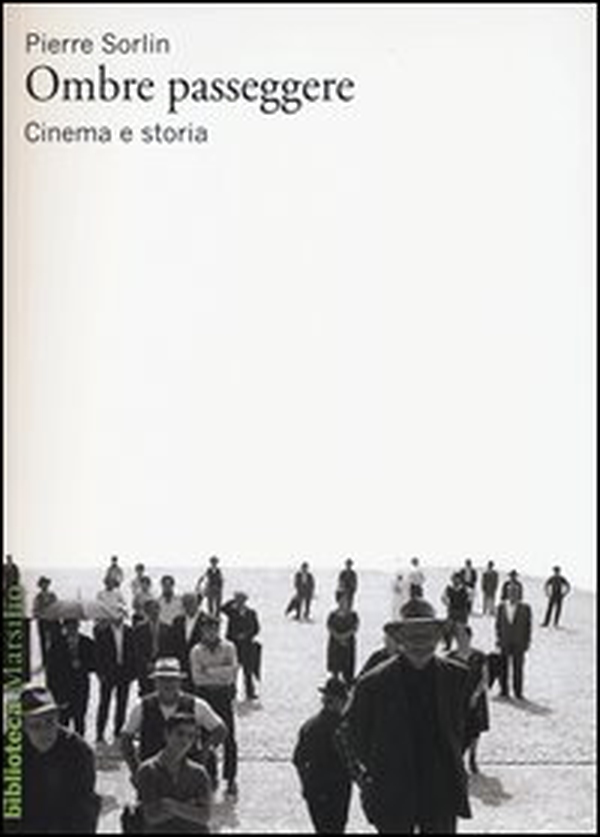 Ombre passeggere. Cinema e storia - Librerie.coop Ombre passeggere. Cinema e storia - Librerie.coop