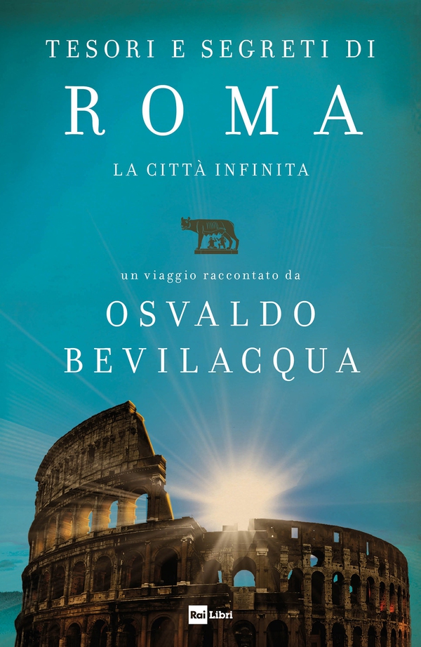 TESORI E SEGRETI DI ROMA - Librerie.coop TESORI E SEGRETI DI ROMA - Librerie.coop