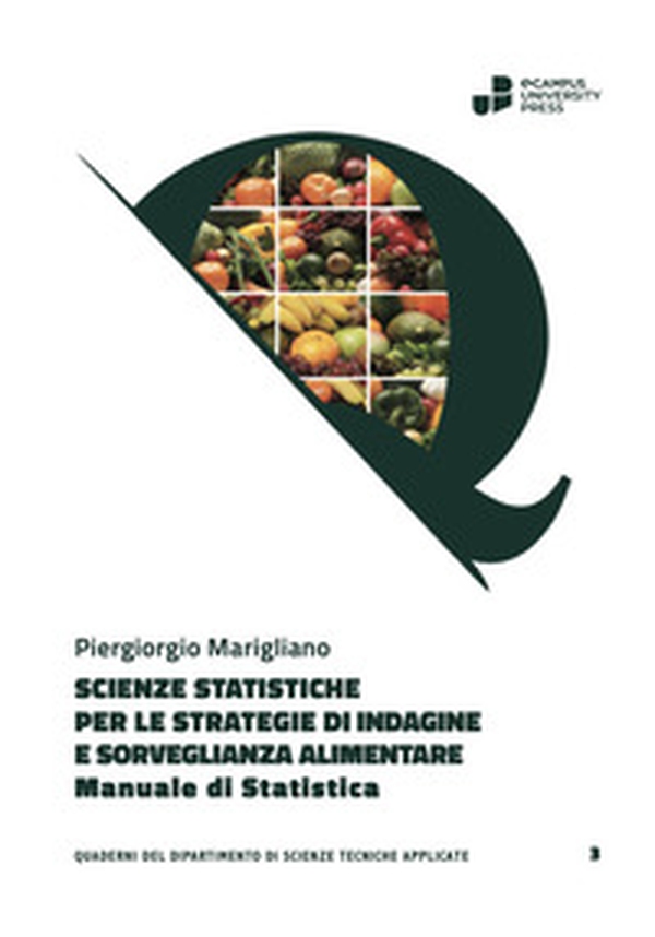 Scienze statistiche per le strategie di indagine e sorveglianza alimentare. Manuale di statistica - Librerie.coop
