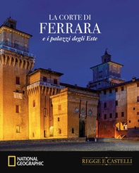 La corte di Ferrara e i palazzi estensi  - Librerie.coop