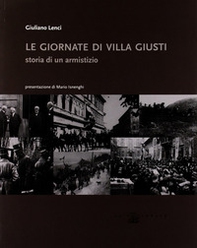 Le giornate di villa Giusti. Storia di un armistizio - Librerie.coop Le giornate di villa Giusti. Storia di un armistizio - Librerie.coop