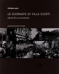 Le giornate di villa Giusti. Storia di un armistizio - Librerie.coop