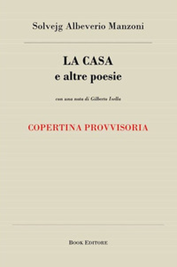 La casa e altre poesie - Librerie.coop La casa e altre poesie - Librerie.coop