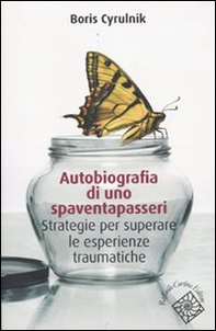 Autobiografia di uno spaventapasseri. Strategie per superare un trauma - Librerie.coop
