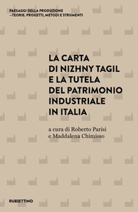 La carta di Nizhny Tagil e la tutela del patrimonio industriale in Italia - Librerie.coop