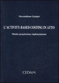 L'activity-based costing in atto. Metodo, progettazione, implementazione - Librerie.coop