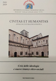 Crisi delle ideologie e nuove istanze etico-sociali. Civitas et humanitas. Annali di cultura etico-politica - Librerie.coop