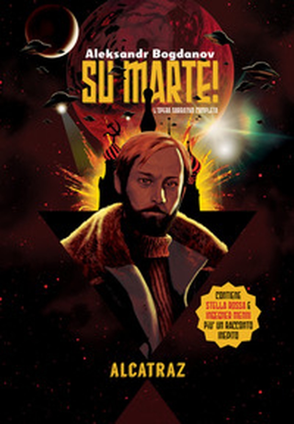 Su Marte! L'opera narrativa completa di Aleksandr Bogdanov. Stella Rossa, Ingegner Menni e un racconto inedito - Librerie.coop Su Marte! L'opera narrativa completa di Aleksandr Bogdanov. Stella Rossa, Ingegner Menni e un racconto inedito - Librerie.coop