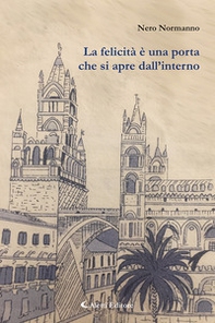 La felicità è una porta che si apre dall'interno - Librerie.coop