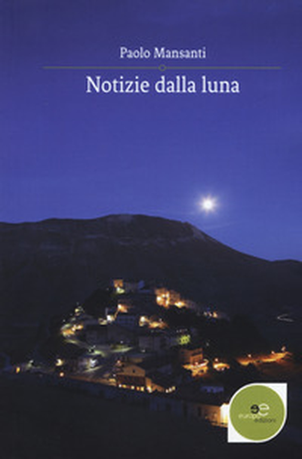 Notizie dalla luna - Librerie.coop Notizie dalla luna - Librerie.coop